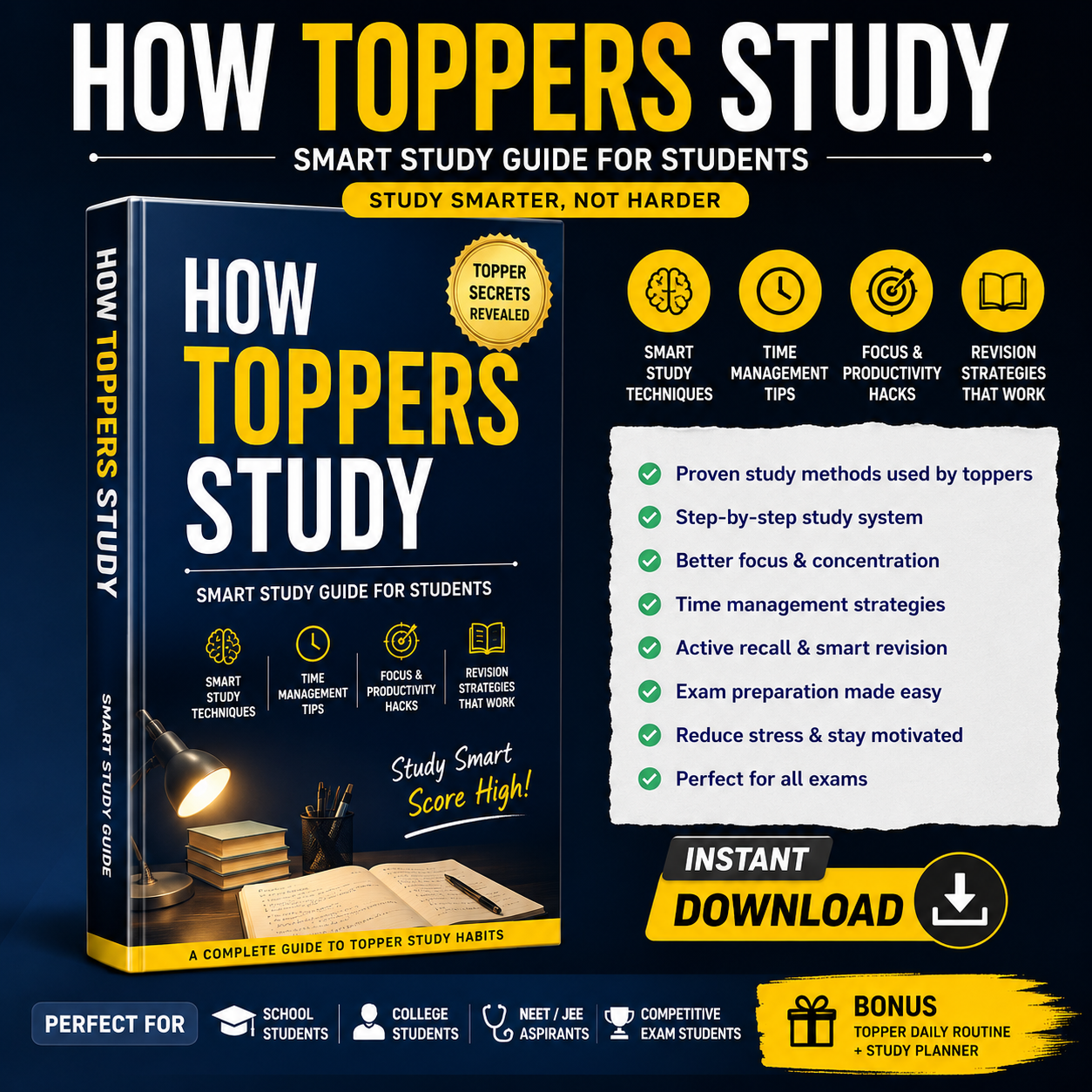 Study Smarter Like Toppers: The Ultimate Productivity & Study Hacks Guide | For UPSC, NEET, JEE, SSC & School Students | Instant PDF Download